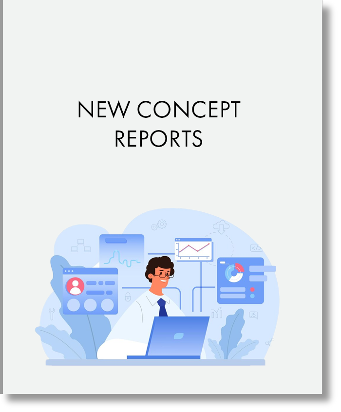 New Concept Reports